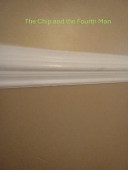 The Chip and the Fourth Man
