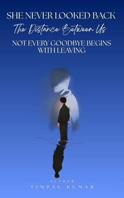 The Distance Between Us - She Never Looked Back, #2