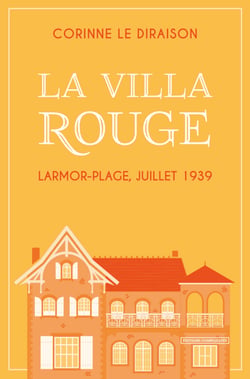 La Villa Rouge - Larmor-Plage, juillet 1939