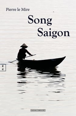 Song Saigon - Indochine 1938-1948