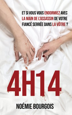 4H14 - Et si vous vous endormiez avec la main de l'assassin de votre fiancé serrée dans la vôtre ?