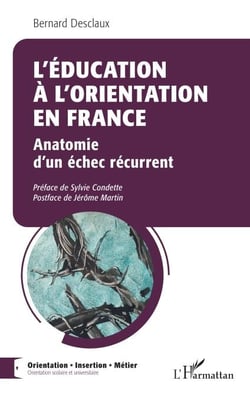 L'éducation à l'orientation en France - Anatomie d'un échec récurrent