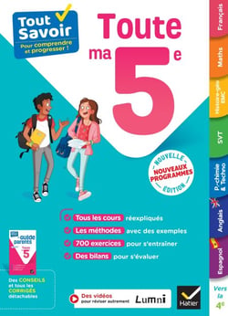 Tout savoir 5e - Tout en un - Nouveaux programmes - cours, méthodes et exercices dans toutes les matières
