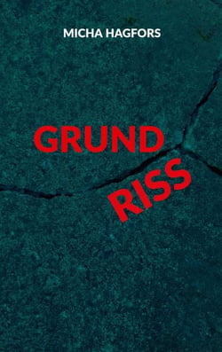 Grund Riss - Die Geschichten des ersten Bandes UNTERSTRØMUNG weitererzählt