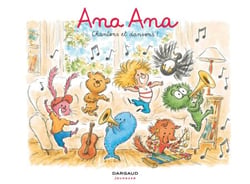 Ana Ana - Tome 28 - Chantons et dansons !