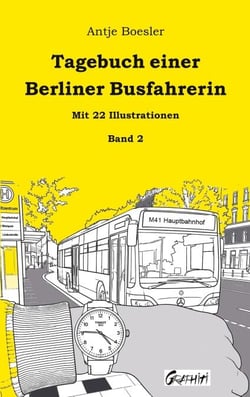 Tagebuch einer Berliner Busfahrerin - Band 2