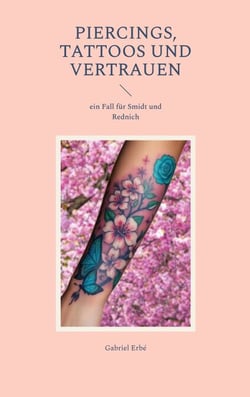Piercings, Tattoos und Vertrauen - ein Fall für Smidt und Rednich