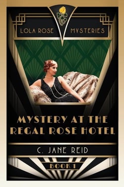 Mystery at the Regal Rose Hotel - Lola Rose Mysteries