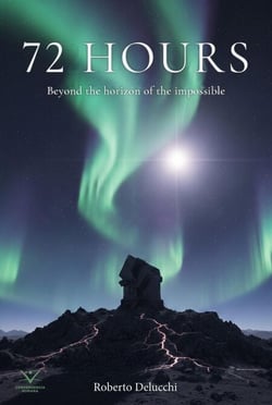 72 Hours: Beyond the Horizon of the Impossible