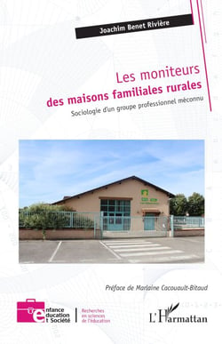 Les moniteurs des maisons familiales rurales - Sociologie d ’un groupe professionnel méconnu