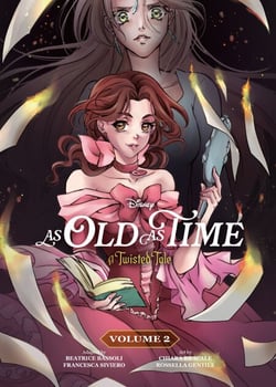 As Old As Time (The Manga), Vol. 2 - A Twisted Tale