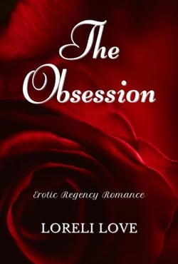 The Obsession: Erotic Regency Romance