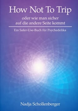 How Not To Trip - oder wie man sicher auf die andere Seite kommt