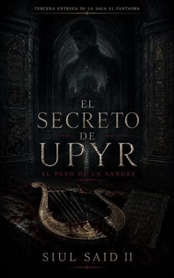 El Secreto de Upyr - El Fantasma, #3