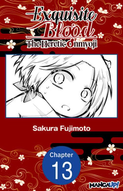 Exquisite Blood: The Heretic Onmyoji #013