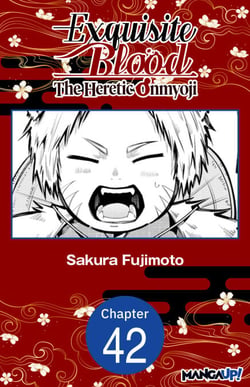 Exquisite Blood: The Heretic Onmyoji #042
