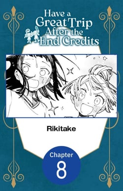 Have a Great Trip After the End Credits #008