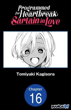 Programmed for Heartbreak: Sartain in Love #016