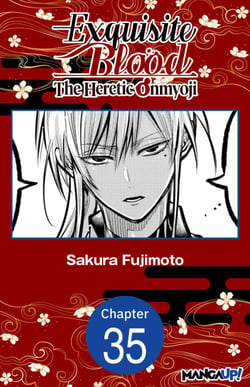 Exquisite Blood: The Heretic Onmyoji #035