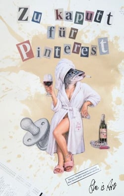 Zu kaputt für Pinterest