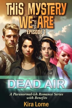 This Mystery We Are Episode 1: DEAD AIR - This Mystery We Are, #1
