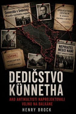 Dedičstvo Künnetha: Ako antikultisti  naprojektovali vojnu na Balkáne