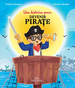Une histoire pour devenir pirate