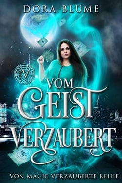 Vom Geist verzaubert - Enchanted by the Craft, #4