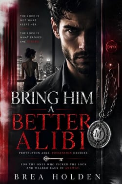 Bring Him A Better Alibi - Nightlock Sins, #11