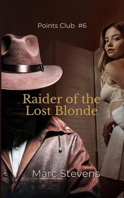 Raider of the Lost Blonde - Marc Stevens' Points Club, #6