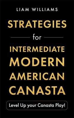 Strategies for Intermediate Modern American Canasta: Level Up your Canasta Play!