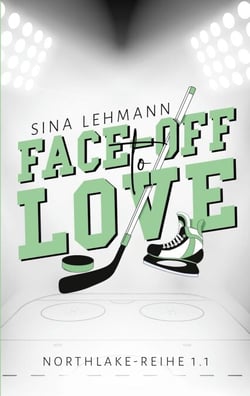 Face-off to Love - NORTHLAKE-REIHE 1.1