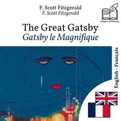 Gatsby le Magnifique - édition bilingue anglais – français - Affichage en lignes parallèles synchronisées