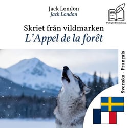 L'Appel de la forêt - édition bilingue suédois – français - Affichage en lignes parallèles synchronisées