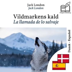 La llamada de lo salvaje - edición bilingüe danés – español - Visualización en líneas paralelas sincronizadas