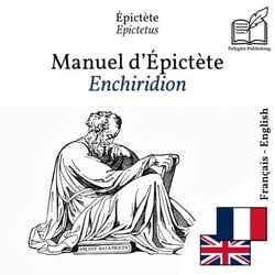 Enchiridion - bilingual edition French – English - Synchronized parallel-line display