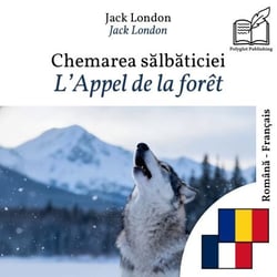 L'Appel de la forêt - édition bilingue roumain – français - Affichage en lignes parallèles synchronisées