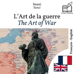 The Art of War - bilingual edition French – English - Synchronized parallel-line display