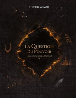 La Question du Pouvoir - Un Songe d'Harmonie