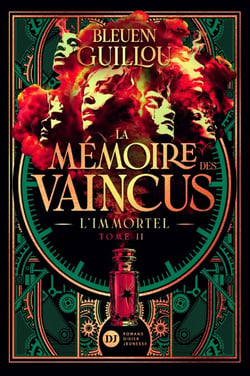 La Mémoire des vaincus, tome 2 - L'Immortel