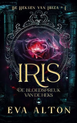 Iris – De Bloedspreuk van de Heks - De Heksen van Ibiza, #1