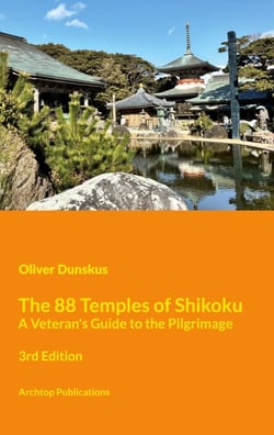 The 88 Temples of Shikoku - 3rd Edition - A Veteran's Guide to the Pilgrimage