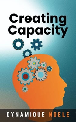 Creating Capacity
