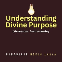 Understanding Divine Purpose