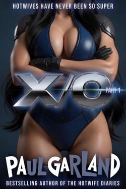 X/O: Hotwives Have Never Been So Super - X/O, #1