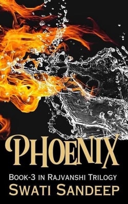 Phoenix [Book 3 Rajwanshi Saga] - Rajwanshi Series, #3