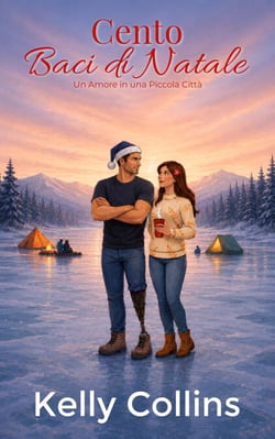 Cento Baci di Natale - Aspen Cove: Stagione Uno – Dove Nasce la Speranza, #6