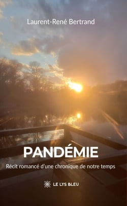 Pandémie - Récit romancé d’une chronique de notre temps
