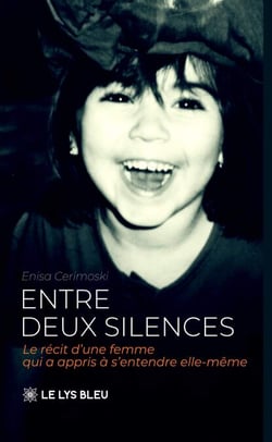 Entre deux silences - Le récit d’une femme qui a appris à s’entendre elle-même