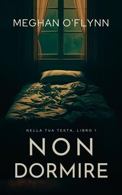 Non dormire - Nella tua testa, #1